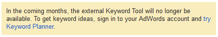 pengumuman bahwa Google External Keyword Tool gratis akan ditutup dan digantikan oleh keyword planner pengumuman bahwa Google External Keyword Tool gratis akan ditutup dan digantikan oleh keyword planner